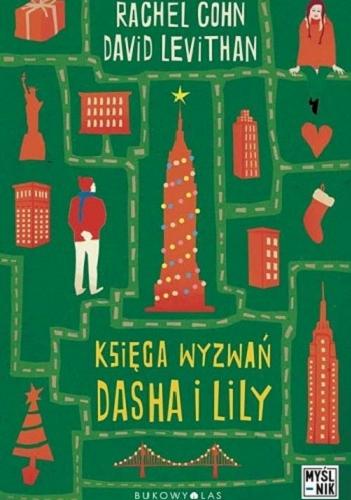 Okładka książki Księga wyzwań Dasha i Lily / Rachel Cohn, David Levithan ; przełożyła [z angielskiego] Ewa Pater-Podgórna.