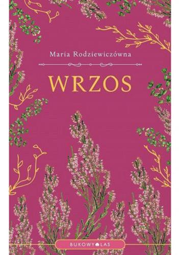 Okładka książki Wrzos / Maria Rodziewiczówna.