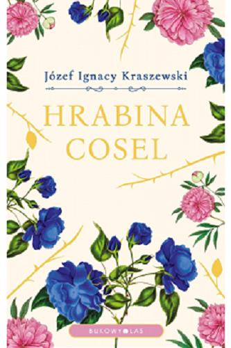 Okładka książki Hrabina Cosel / Józef Ignacy Kraszewski.