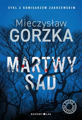 Okładka książki Martwy sad / Mieczysław Gorzka.