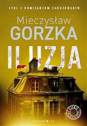 Okładka książki Iluzja / Mieczysław Gorzka.