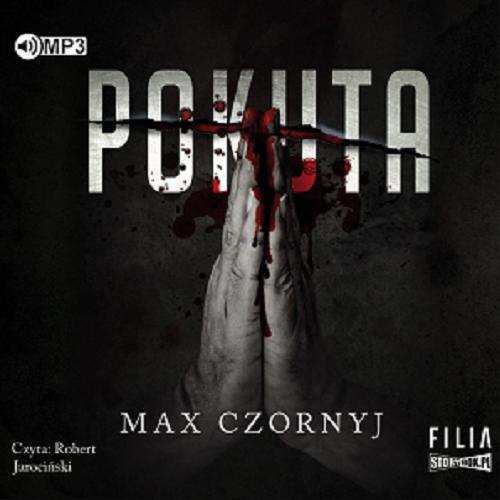 Okładka książki Pokuta [E-audiobook] / Max Czornyj.