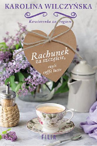 Rachunek za szczęście czyli Caffe latte Tom 3