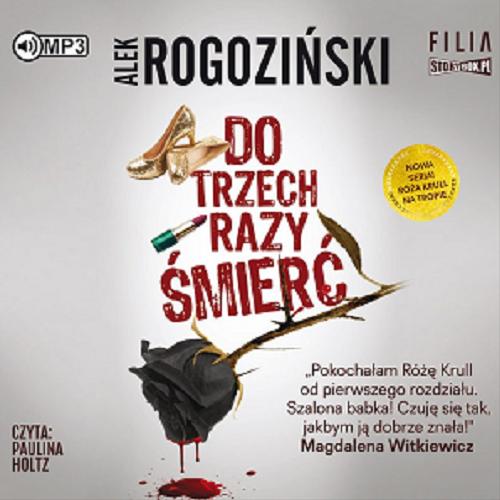 Okładka książki Do trzech razy śmierć [Dokument dźwiękowy] / Alek Rogoziński.