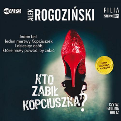 Okładka książki Kto zabił Kopciuszka? [E-audiobook] / Alek Rogoziński.