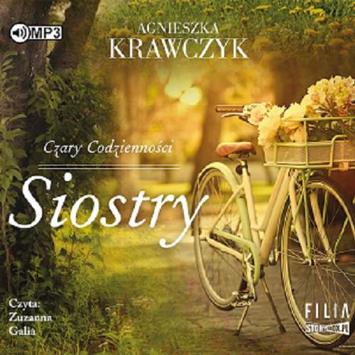 Okładka książki Siostry [Dokument dźwiękowy] / Agnieszka Krawczyk.