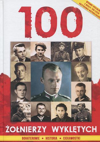 Okładka książki  100 Żołnierzy Wyklętych  1