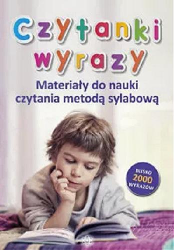 Okładka książki Czytanki wyrazy : materiały do nauki czytania metodą sylabową / [opracowanie: Magdalena Hinz].