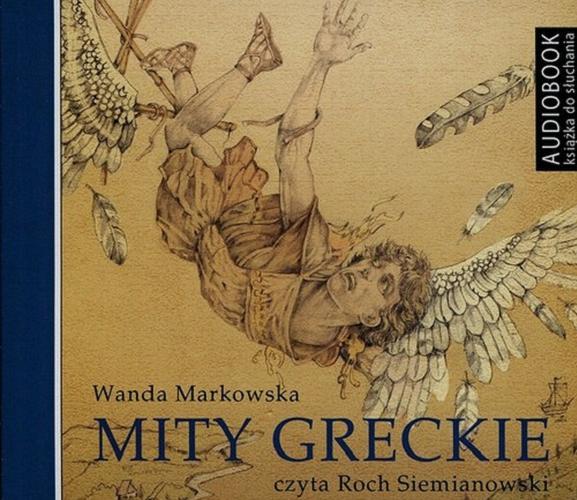 Okładka książki Mity greckie [Dokument dźwiękowy] / Wanda Markowska.