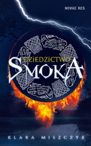 Okładka książki Dziedzictwo smoka / Klara Miszczyk.