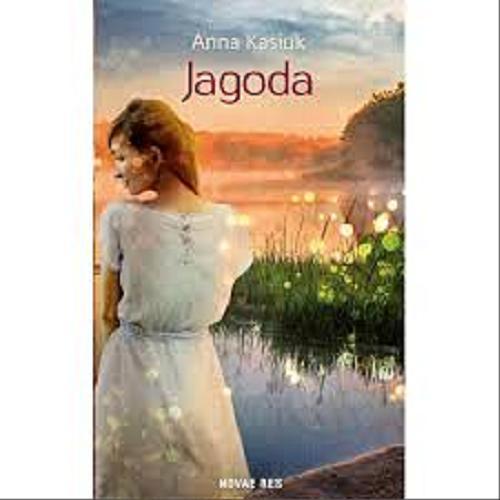 Okładka książki Jagoda / Anna Kasiuk.