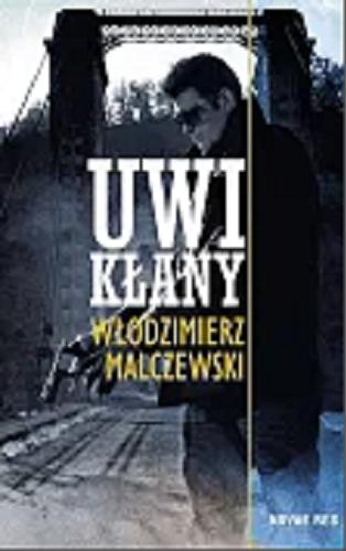 Okładka książki Uwikłany / Włodzimierz Malczewski.