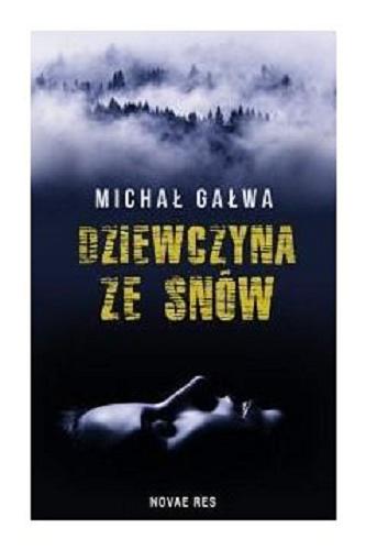 Okładka książki Dziewczyna ze snów / Michał Gałwa.