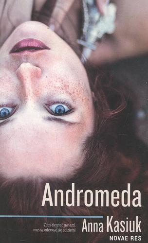 Okładka książki Andromeda / Anna Kasiuk.