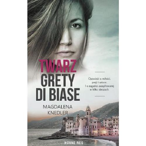 Okładka książki Twarz Grety di Biase / Magdalena Knedler.