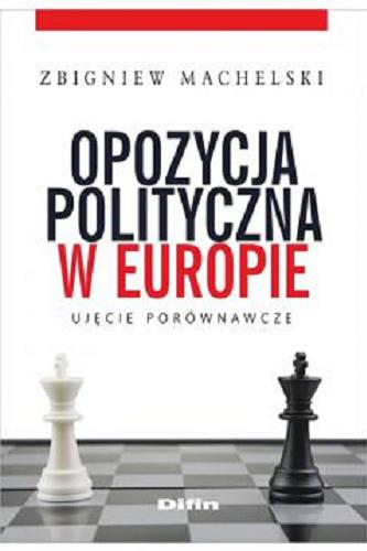 Okładka książki  Opozycja polityczna w Europie : ujęcie porównawcze  1