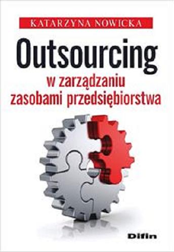 Okładka książki  Outsourcing w zarządzaniu zasobami przedsiębiorstwa  1