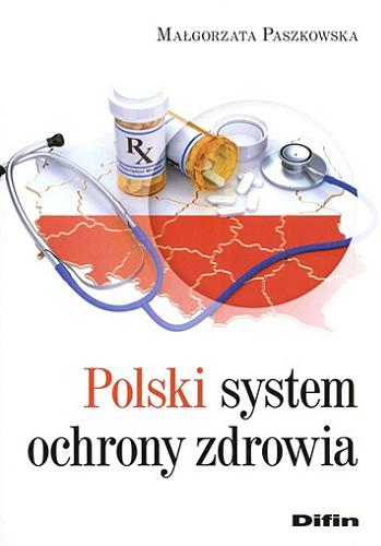 Okładka książki  Polski system ochrony zdrowia  1