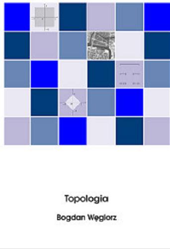 Okładka książki Topologia / Bogdan Węglorz.