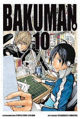 Okładka książki Bakuman. 10 / scenariusz Tsugumi Ohba, rysunki Takeshi Obata ; [tłumaczenie Aleksandra Kulińska].