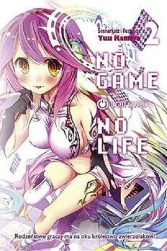 Okładka książki  No game, no life : light novel. 2  6