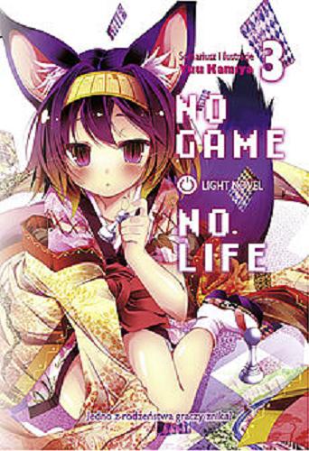 Okładka książki  No game, no life : light novel. 3  7