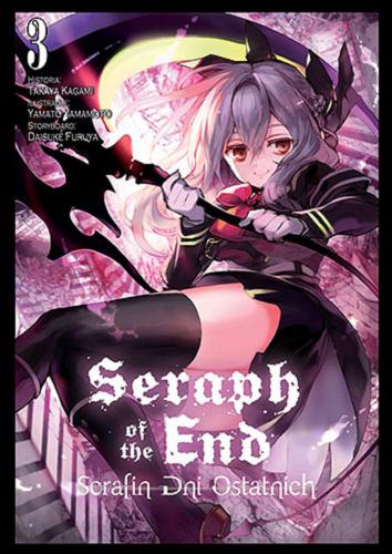 Okładka książki Seraph of the end = Serafin dni ostatnich. 3 / historia Takaya Kagami, ilustracje Yamato Yamamoto, storyboard Daisuke Furuya ; [tłumaczenie Mateusz Makowski].