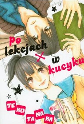 Okładka książki Po lekcjach w kucyku / Teko Tanaka ; tłumaczenie Sara Schoeneberg.