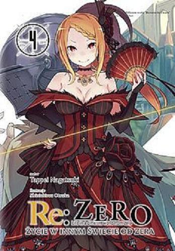 Okładka książki  Re: zero : życie w innym świecie od zera = Life in a different world from zero : light novel. T. 4  8