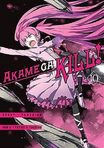 Okładka książki  Akame Ga Kill!. 10  2