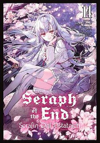 Okładka książki Seraph of the end. 14 / historia Takaya Kagami, ilustracje Yamato Yamamoto, storyboard Daisuke Furuya ; [tłumaczenie Mateusz Makowski].