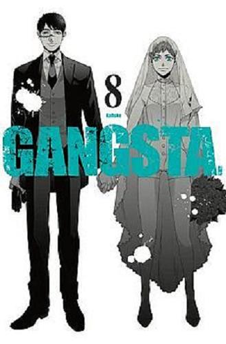 Okładka książki Gangsta. 8 / Kohske ; [tłumaczenie Anna Karpiuk].
