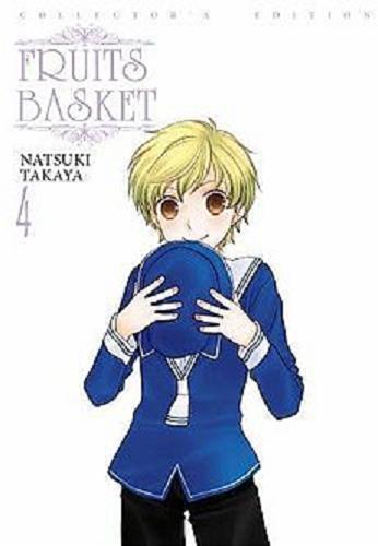 Okładka książki Fruits Basket: collector`s edition. 4 / autorka Natsuki Takaya ; tłumaczenie: Karolina Balcer.