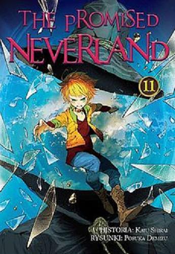 Okładka książki The Promised Neverland. 11 / hist. Kaiu Shirai ; rys. Posuka Demizu ; tłumaczenie Wojciech Gęszczak.