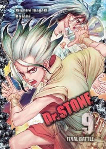 Okładka książki Dr. Stone. tom 9, final battle / Riichiro Inagaki, Boichi ; tłumaczenie Agnieszka Zychma.