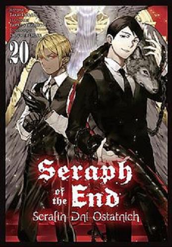 Okładka książki Seraph of the end. 20 / historia Takaya Kagami, ilustracje Yamato Yamamoto, storyboard Daisuke Furuya ; [tłumaczenie Mateusz Makowski].
