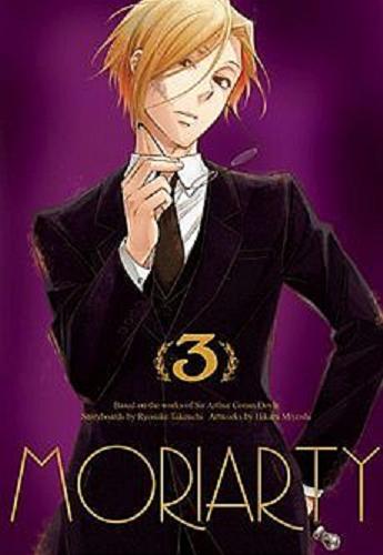 Okładka książki Moriarty / 3 / scenariusz Ryosuke Takeuchi, rysunki Hikaru Miyoshi. ; [tłumaczenie Agnieszka Zychma].
