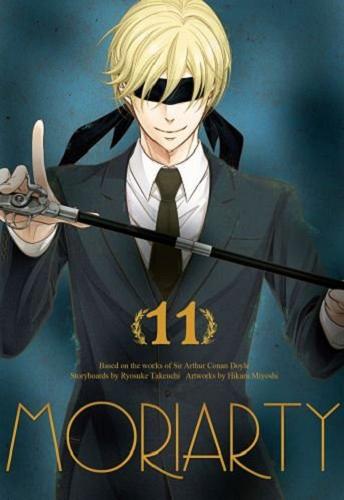 Okładka książki Moriarty. 11 / scenariusz Ryosuke Takeuchi ; rysunki: Hikaru Miyoshi ; tłumaczenie Agnieszka Zychma.