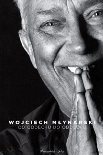 Okładka książki Od oddechu do oddechu / Wojciech Młynarski.