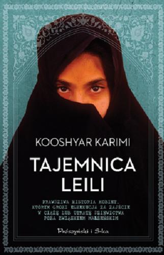 Okładka książki Tajemnica Leili / Kooshyar Karimi ; przełożyła Alina Siewior-Kuś.
