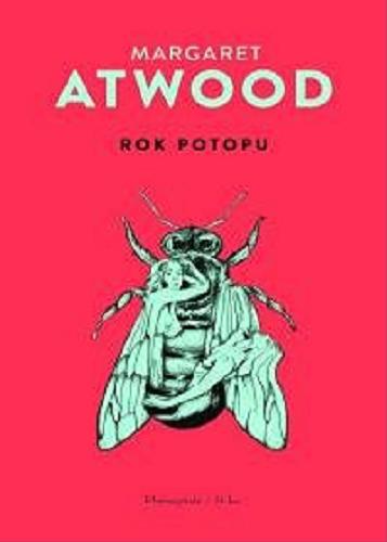 Okładka książki Rok potopu / Margaret Atwood ; przełożył Marcin Michalski.
