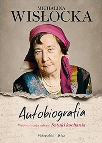 Okładka książki Autobiografia / Michalina Wisłocka.
