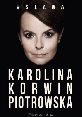 Okładka książki #sława / Karolina Korwin Piotrowska.