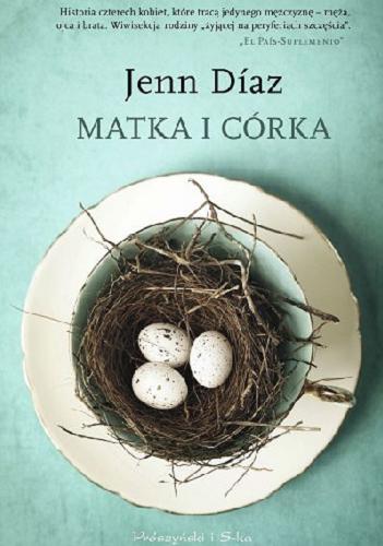 Okładka książki Matka i córka / Jenn Díaz ; przełożył Andrzej Flisek.