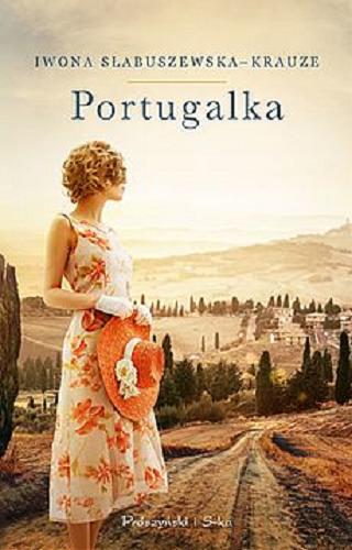 Okładka książki Portugalka / Iwona Słabuszewska-Krauze.