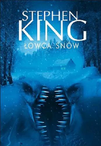 Okładka książki Łowca snów. Cz. 1 / Stephen King ; z angielskiego przełożył Robert Lipski.