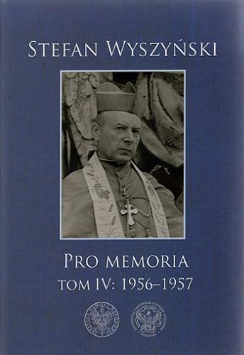 Okładka książki  Pro memoria. T. 4, 1956-1957  4