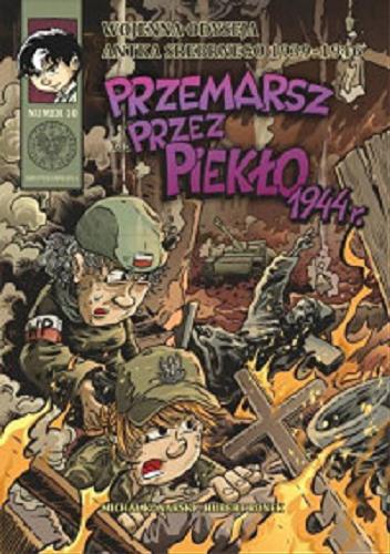 Okładka książki Przemarsz przez piekło / scenariusz Michał Konarski ; rysunki Hubert Ronek.