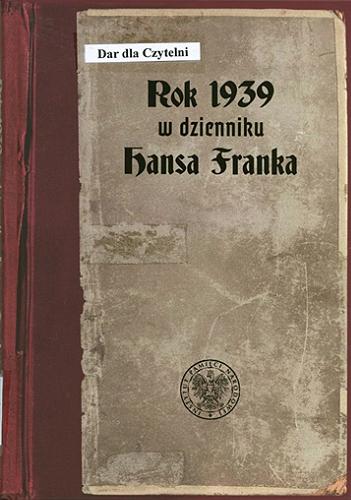 Okładka książki  Rok 1939 w dzienniku Hansa Franka  2