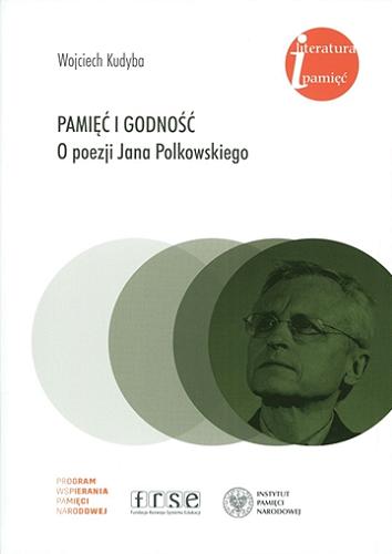 Okładka książki  Pamięć i godność : o poezji Jana Polkowskiego  2
